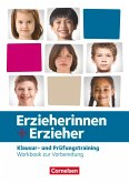 Erzieherinnen + Erzieher - Ausgabe 2020 - Zu allen Bänden - Klausur- und Prüfungstrainer - Workbook Erzieherinnen + Erzieher - Ausgabe 2020 - Zu allen Bänden - Klausur- und Prüfungstrainer - Workbook
