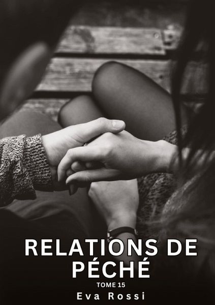 Relations de Péché. Tome 15 Relations de Péché. Tome 15
