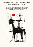 Don Quixote: Die Geburt eines modernen Mythos