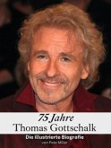 75 Jahre Thomas Gottschalk