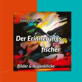 Der Erinnerungsfischer