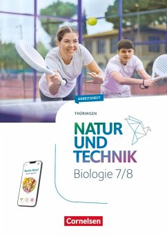 Cover Natur und Technik 7./8. Schuljahr- Biologie Neubearbeitung Thüringen 2025 - Arbeitsheft