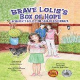 Brave Lolis's Box of Hope / La Valiente Lolis Y Su Caja De Esperanza (MP3-Download) Brave Lolis's Box of Hope / La Valiente Lolis Y Su Caja De Esperanza (MP3-Download)