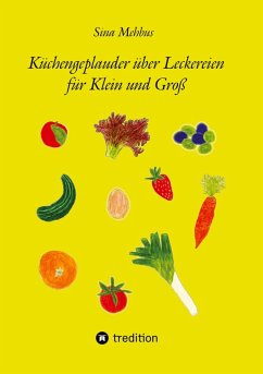 Cover Küchengeplauder über Leckereien für Klein und Groß