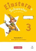 Einsterns Schwester Leicht gemacht 03. Neubearbeitung 2022 - Themenheft 3 - Texte verfassen - Verbrauchsmaterial Einsterns Schwester Leicht gemacht 03. Neubearbeitung 2022 - Themenheft 3 - Texte verfassen - Verbrauchsmaterial