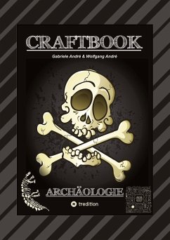 Cover CRAFTBOOK - ARCHÄOLOGISCHE FUNDE - EXPEDITON - ÄGYPTEN - ANCH - RÄTSELHAFTE KNIFFLIGE AUFGABEN - TOLLE AUSMALMOTIVE