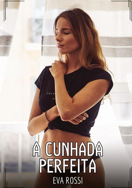 A Cunhada Perfeita A Cunhada Perfeita