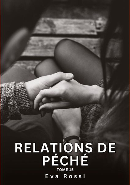 Relations de Péché. Tome 15 Relations de Péché. Tome 15