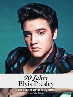 90 Jahre Elvis - Miller, Pete