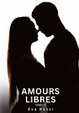 Amours Libres. Tome 14