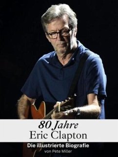 80 Jahre Eric Clapton - Miller, Pete