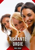 Riskante Orgie Riskante Orgie