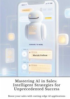 Mastering AI in Sales: Intelligent Strategies for Unprecedented Success - Gollum, Mariah