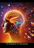 The Redemption of Consciousness The Redemption of Consciousness