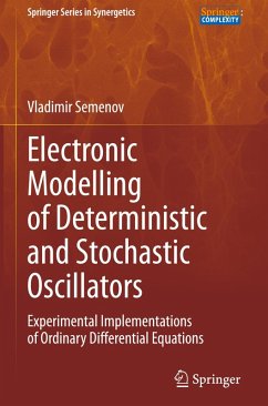 Electronic Modelling of Deterministic and Stochastic Oscillators - Semenov, Vladimir