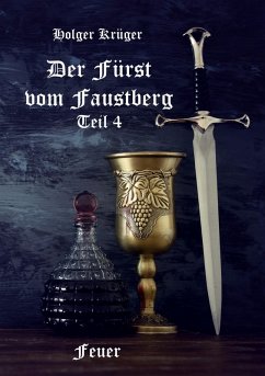 Der Fürst vom Faustberg ¿ Teil 4 - Krüger, Holger