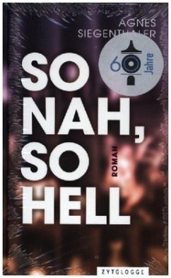 So nah, so hell - Siegenthaler, Agnes