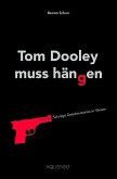 Tom Dooley muss hängen Tom Dooley muss hängen