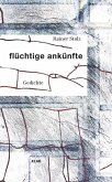 flüchtige ankünfte