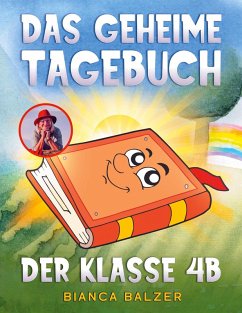 Cover Das geheime Tagebuch der Klasse 4 B