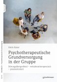 Psychotherapeutische Grundversorgung in der Gruppe Psychotherapeutische Grundversorgung in der Gruppe