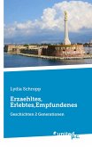 Erzaehltes, Erlebtes,Empfundenes Erzaehltes, Erlebtes,Empfundenes
