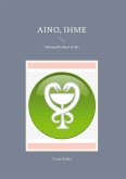 Aino, Ihme Aino, Ihme