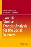 Two-Tier Stochastic Frontier Analysis for the Social Sciences Two-Tier Stochastic Frontier Analysis for the Social Sciences