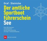 Der amtliche Sportbootführerschein See Der amtliche Sportbootführerschein See