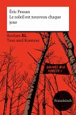 Le soleil est nouveau chaque jour. Fremdsprachentexte Reclam XL - Text und Kontext. Französischer Text mit Worterklärungen und Materialien. Niveau B2 (GER) Le soleil est nouveau chaque jour. Fremdsprachentexte Reclam XL - Text und Kontext. Französischer Text mit Worterklärungen und Materialien. Niveau B2 (GER)