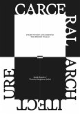 Carceral Architecture Carceral Architecture