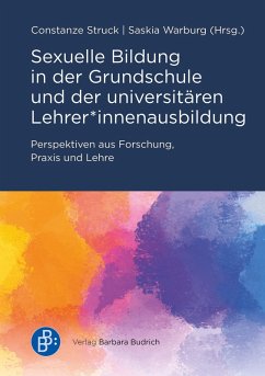 Cover Sexuelle Bildung in der Grundschule und der universitären Lehrer*innenausbildung