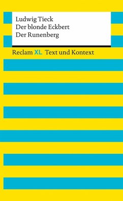 Der blonde Eckbert · Der Runenberg. Textausgabe mit Kommentar und Materialien - Tieck, Ludwig