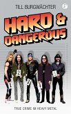 Hard & Dangerous Hard & Dangerous