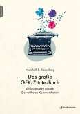 Das große GFK-Zitate-Buch Das große GFK-Zitate-Buch