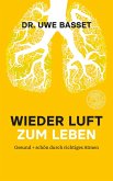 Wieder Luft zum Leben Wieder Luft zum Leben