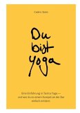 Du bist Yoga Du bist Yoga