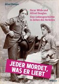 Jeder mordet, was er liebt Jeder mordet, was er liebt