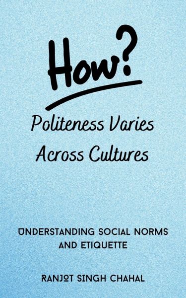 How Politeness Varies Across Cultures (eBook, ePUB)