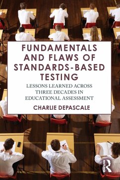 Fundamentals and Flaws of Standards-Based Testing - DePascale, Charlie