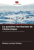 La question territoriale de l'Antarctique