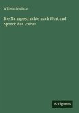 Die Naturgeschichte nach Wort und Spruch des Volkes