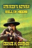 Stryker's Return - Hell in Mexico Stryker's Return - Hell in Mexico