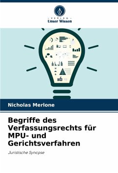 Begriffe des Verfassungsrechts für MPU- und Gerichtsverfahren - Merlone, Nicholas