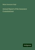 Annual Report of the Insurance Commissioner Annual Report of the Insurance Commissioner