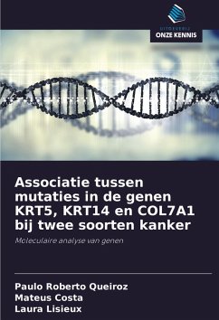 Cover Associatie tussen mutaties in de genen KRT5, KRT14 en COL7A1 bij twee soorten kanker