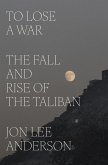To Lose a War To Lose a War