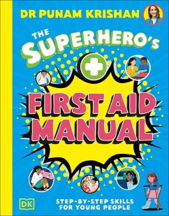 The Superhero's First Aid Manual - Krishan, Punam