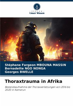 Thoraxtrauma in Afrika - Mbouna Massin, Stéphane Fargeon;Ngo Nonga, Bernadette;Bwelle, Georges