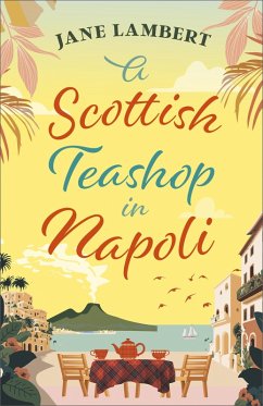 Cover A Scottish Teashop in Napoli (eBook, ePUB)